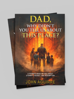 Book cover mockup of “Dad, Why Didn’t You Tell Us About This Place?” by John Aguirre